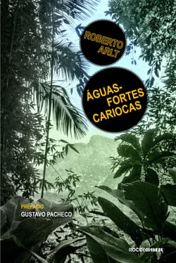 Águas-fortes cariocas - E outros escritos