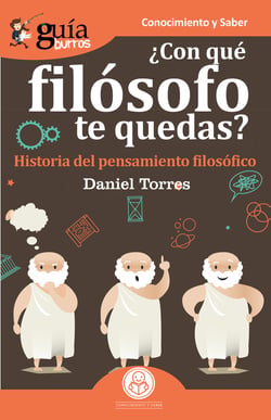 GuíaBurros ¿Con qué filósofo te quedas? - Historia del pensamiento filosófico