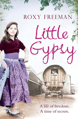 Little Gypsy - A Life of Freedom, A Time of Secrets