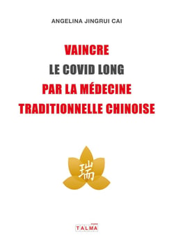 Vaincre le Covid long par la médecine traditionnelle chinoise