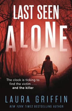 Last Seen Alone - The heartpounding new thriller you won't be able to put down!