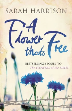 A Flower That's Free - The bestselling sequel to The Flowers of the Field