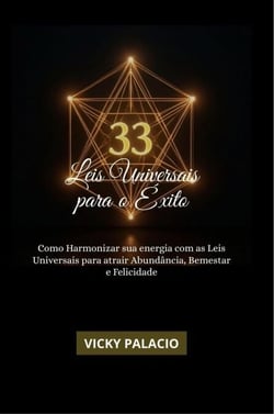 33 LEIS UNIVERSAIS PARA O ÊXITO - Leyes Universales para el Éxito, #1