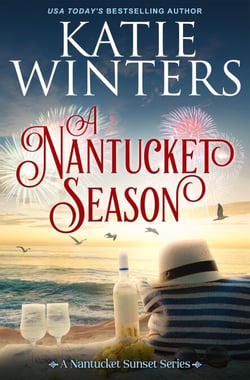 A Nantucket Season - A Nantucket Sunset Series, #7