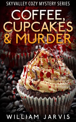 Coffee, Cupcakes and Murder #1 - Skyvalley Cozy Mystery Series