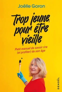 Trop jeune pour être vieille