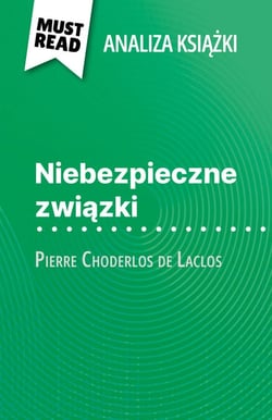 Niebezpieczne związki książka Pierre Choderlos de Laclos (Analiza książki) - Pełna analiza i szczegółowe podsumowanie pracy