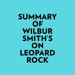 Summary of Wilbur Smith's On Leopard Rock