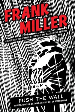 Push the Wall - My Life, Writing, Drawing, and the Art of Storytelling