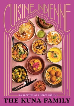 Cuisine indienne - 90 recettes de bistrot indien