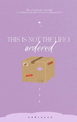 This Is Not the Life I Ordered