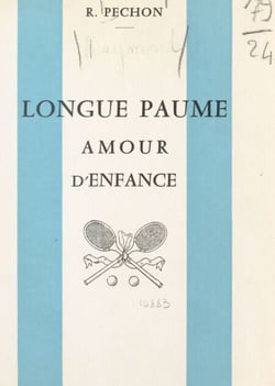 Longue paume - Amour d'enfance