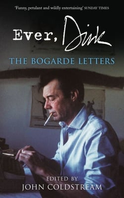 Ever, Dirk - The Bogarde Letters