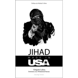Jihad made in USA - Entretiens avec Mohamed Hassan