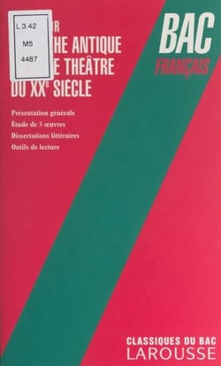 Étude sur le mythe antique - Étude sur le mythe antique dans le théâtre du XXe siècle