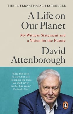 A Life on Our Planet - My Witness Statement and a Vision for the Future