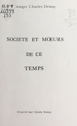 Société et mœurs de ce temps