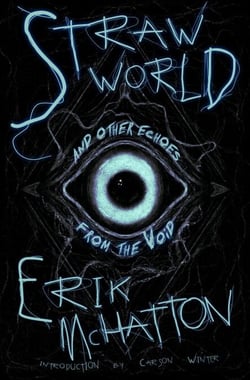 Straw World and Other Echoes from the Void
