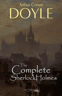 Sherlock Holmes: The Complete Collection