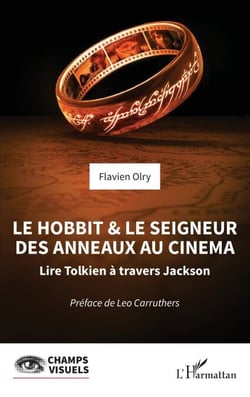 Le Hobbit et le Seigneur des Anneaux au cinéma - Lire Tolkien à travers Jackson