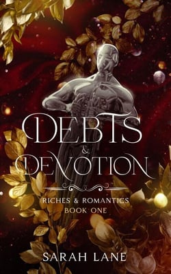 Debts &amp; Devotion (Riches &amp; Romantics Book 1) - Riches &amp; Romantics, #1
