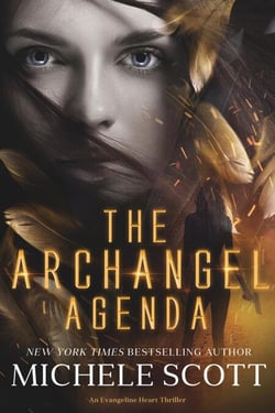 The Archangel Agenda: An Evangeline Heart Thriller - Evangeline Heart Thrillers, #1