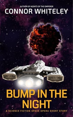 Bump In The Night: A Science Fiction Space Opera Short Story - Agents of The Emperor Science Fiction Stories