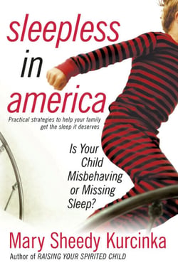 Sleepless in America - Is Your Child Misbehaving...or Missing Sleep?