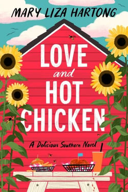 Love and Hot Chicken - A Delicious Southern Novel