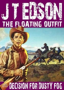 The Floating Outfit 27: Decision for Dusty Fog - The Floating Outfit, #27