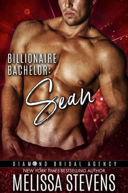 Billionaire Bachelor: Sean - Diamond Bridal Agency, #2