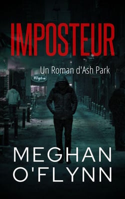Imposteur : Un Roman d'Ash Park - Ash Park (French), #8