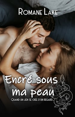 Encré sous ma peau - Tome 1 - Quand un lien se crée d’un regard