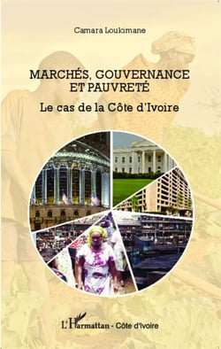 Marchés, gouvernance et pauvreté - Le cas de la Côte d'Ivoire