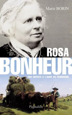 Rosa Bonheur. Une artiste à laube du féminisme