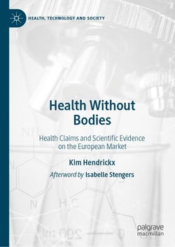 Health Without Bodies - Health Claims and Scientific Evidence on the European Market