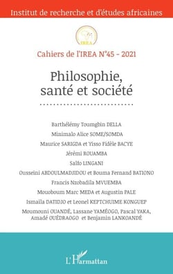 Philosophie santé et société - Cahiers de l'IREA 45