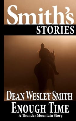 Enough Time: A Thunder Mountain Story - Thunder Mountain