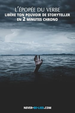 L'Épopée du Verbe : Libère ton Pouvoir de Storyteller en 2 Minutes Chrono