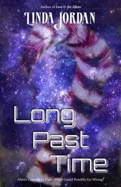 Long Past Time - Love &amp; the Aliens, #3