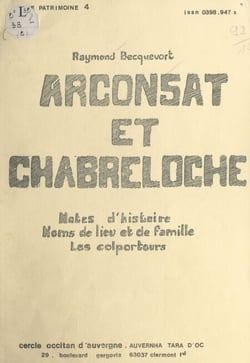 Arconsat et Chabreloche - Notes d'histoire, noms de lieu et de famille, les colporteurs