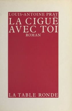 La Ciguë avec toi