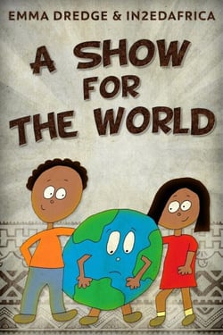 A Show For The World - Stories From In2Ed Africa, #12