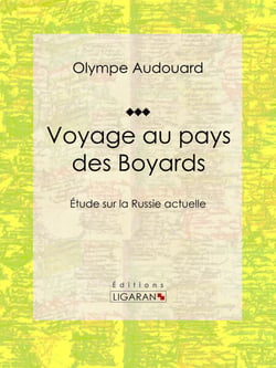 Voyage au pays des Boyards - Étude sur la Russie actuelle