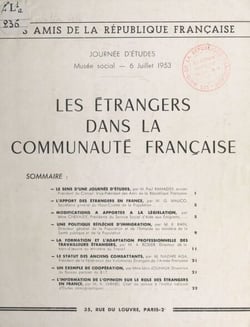 Les étrangers dans la communauté française - Journée d'études, Musée Social, 6 juillet 1953