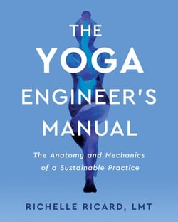 The Yoga Engineer's Manual - The Anatomy and Mechanics of a Sustainable Practice