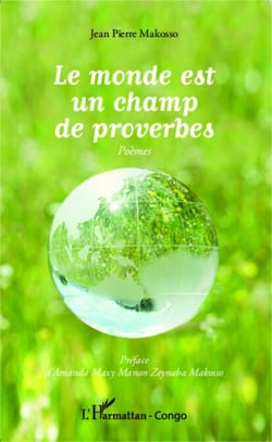 Le monde est un champ de proverbes - Poèmes