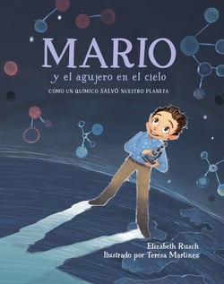 Mario y el agujero en el cielo (Spanish Edition) - Cómo un químico salvó nuestro planeta