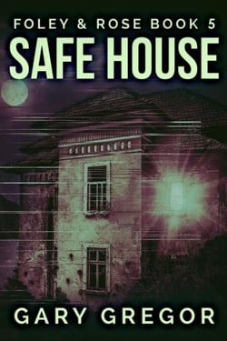 Safe House - Foley &amp; Rose, #5