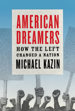 American Dreamers - How the Left Changed a Nation